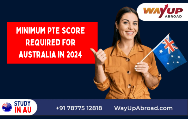 Minimum PTE Score Required For Australia in 2025